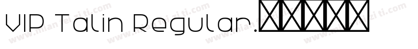 VIP Talin Regular字体转换